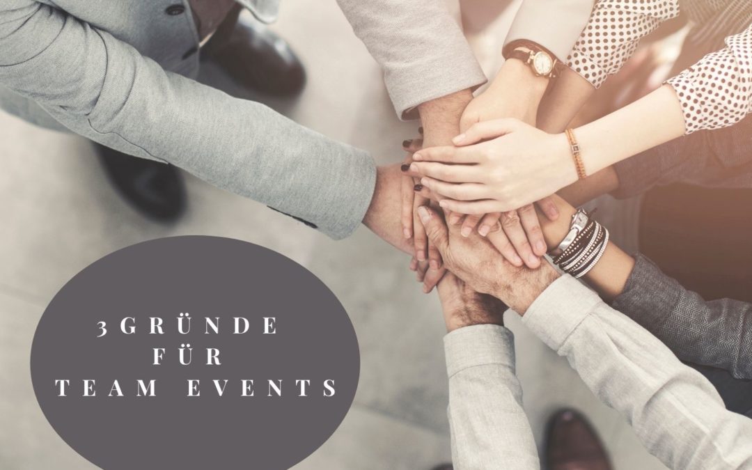 3 Gründe warum Team Events nachhaltige Mitarbeitermotivation fördern